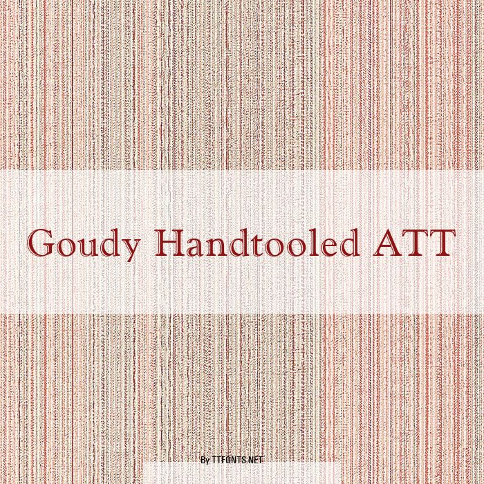 Goudy Handtooled ATT example